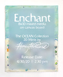 ENCHANT, 8"X10"